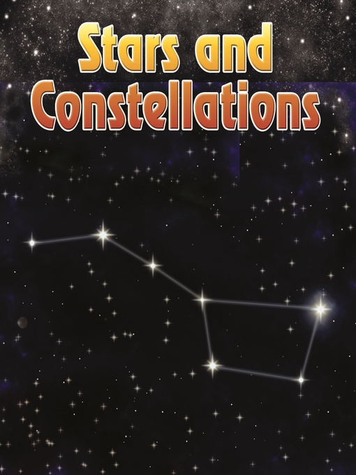 Title details for Stars and Constellations by Nick Hunter - Available